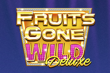 Fruits Gone Wild Deluxe