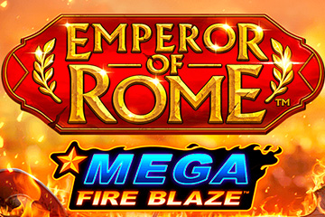 Mega Fire Blaze: Emperor of Rome